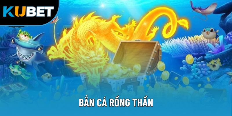 Bắn Cá Rồng Thần - Mẹo Săn Boss Khủng Mang Về Phần Thưởng