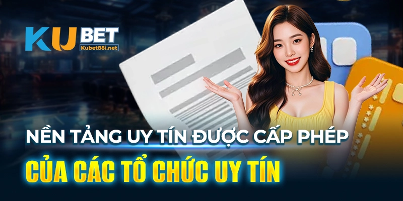 Nền tảng hợp pháp, uy tín